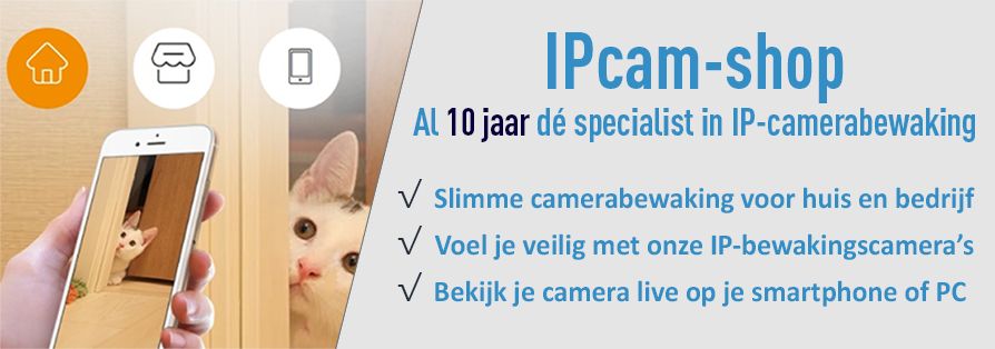 IPcam-shop.nl - Al meer dan tien jaar de specialist